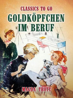 cover image of Goldköpfchen im Beruf